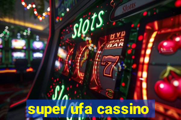 super ufa cassino